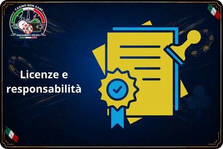 Casinò che pagano subito Licenze e responsabilità